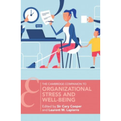 Organizational Stress and Well-Being