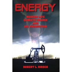 ENERGY - Modern Life, Climate Change and Oil Production