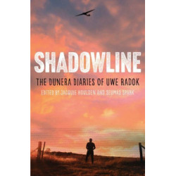 Shadowline: The Dunera Diaries of Uwe Radok