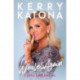 Kerry Katona: Whole Again: Love, Life and Me
