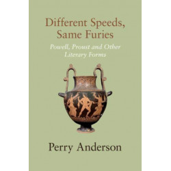 Different Speeds, Same Furies: Powell, Proust and other Literary Forms