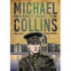 Michael Collins: Ireland's Rebel Son