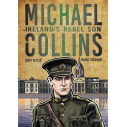 Michael Collins: Ireland's Rebel Son