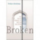 Broken: The Failed Promise of Muslim Inclusion