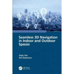 Seamless 3D Navigation in Indoor and Outdoor Spaces