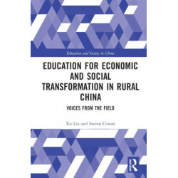 Education for Economic and Social Transformation in Rural China: Voices from the Field