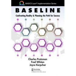 Baseline: Confronting Reality and Planning the Path for Success