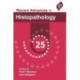 Recent Advances in Histopathology: 25