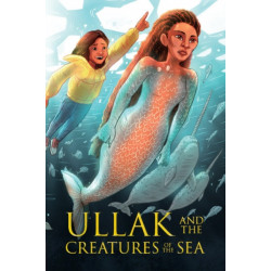 Ullak and the Creatures of the Sea: English Edition