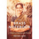The Brass Notebook: A Memoir of Feminism and Freedom