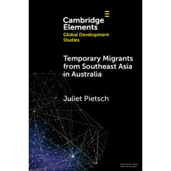 Temporary Migrants from Southeast Asia in Australia: Lost Opportunities