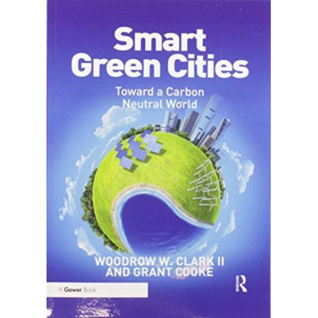 Smart Green Cities: Toward a Carbon Neutral World