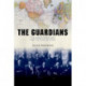 The Guardians: The League of Nations and the Crisis of Empire