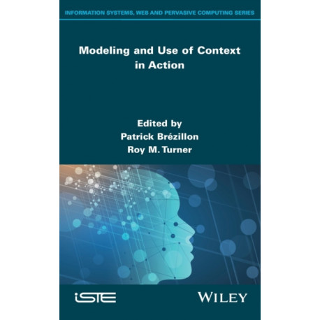 Modeling and Use of Context in Action
