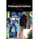 Practising Videojournalism