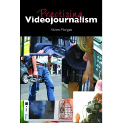 Practising Videojournalism