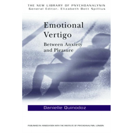 Emotional Vertigo: Between Anxiety and Pleasure