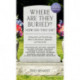 Where Are They Buried? (2023 Revised and Updated): How Did They Die? Fitting Ends and Final Resting Places of the Famous, Infamous, and Noteworthy