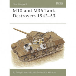 The M10 and M36 Tank Destroyers 1942-53