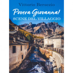 Povera Giovanna! Scene del villaggio