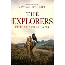 The Explorers: The Australians 7