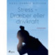 Stress - Dræber eller drivkraft