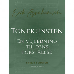 Tonekunsten. En vejledning til dens forståelse