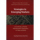 Strategies in Emerging Markets: A Case Book on Danish Multinational Corporations in China and India