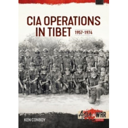 CIA Paramilitary Operations in Tibet: 1957-1974