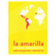 La amarilla: Spansk grammatik