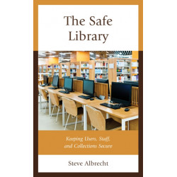 The Safe Library: Keeping Users, Staff, and Collections Secure