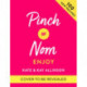 Pinch of Nom Enjoy: Great-tasting Food For Every Day
