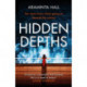 Hidden Depths: An absolutely gripping page-turner