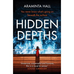 Hidden Depths: An absolutely gripping page-turner