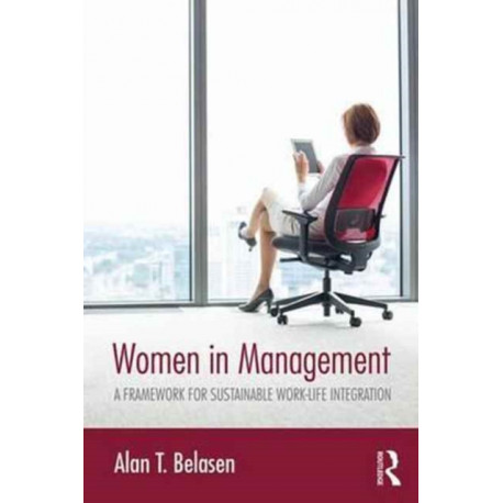 Women in Management: A Framework for Sustainable Work–Life Integration