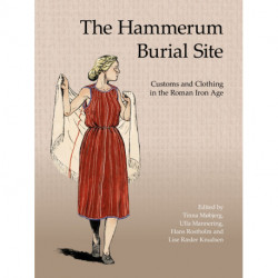 The Hammerum Burial Site: Customs and Clothing in the Roman Iron Age