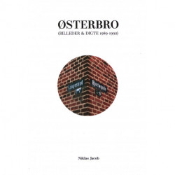 Østerbro: (Billeder & Digte 1989-1992)
