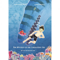 The Mystery of the Cretaceous Sea: Why did the dinosaurs die?