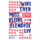 Wiki over Miss Elises elendige liv