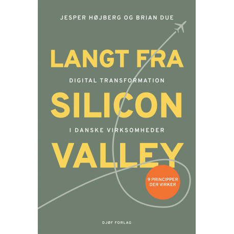 Langt fra Silicon Valley: Digital transformation i danske virksomheder