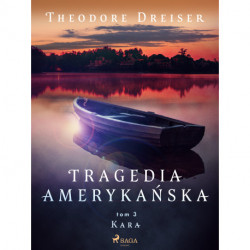 Tragedia amerykańska tom 3. Kara