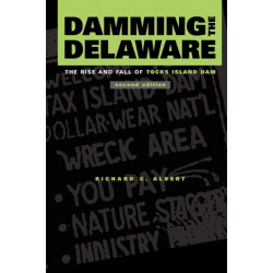 Damming the Delaware: The Rise and Fall of Tocks Island Dam