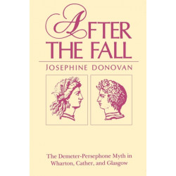 After the Fall: The Demeter-Persephone Myth in Wharton, Cather, and Glasgow