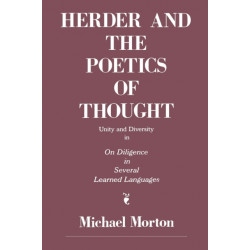 Herder and the Poetics of Thought: Unity and Diversity in On Diligence in Several Learned Languages