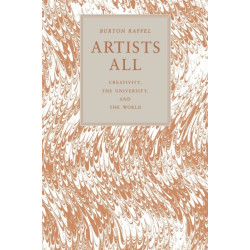 Artists All: Creativity, the University, and the World