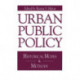 Urban Public Policy: Historical Modes and Methods