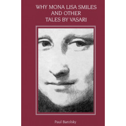 Why Mona Lisa Smiles and Other Tales by Vasari