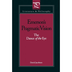 Emerson's Pragmatic Vision: The Dance of the Eye
