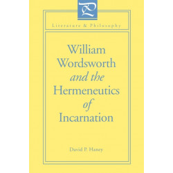 William Wordsworth and the Hermeneutics of Incarnation