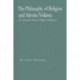 The Philosophy of Religion and Advaita Vedanta: A Comparative Study in Religion and Reason